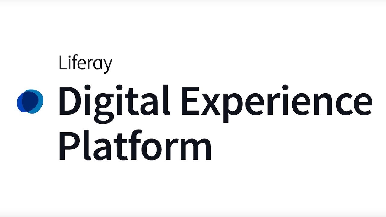 What are Digital Experience Platforms and How Liferay Can help Organisations