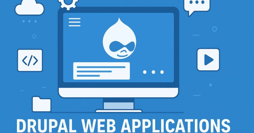Drupal web applications