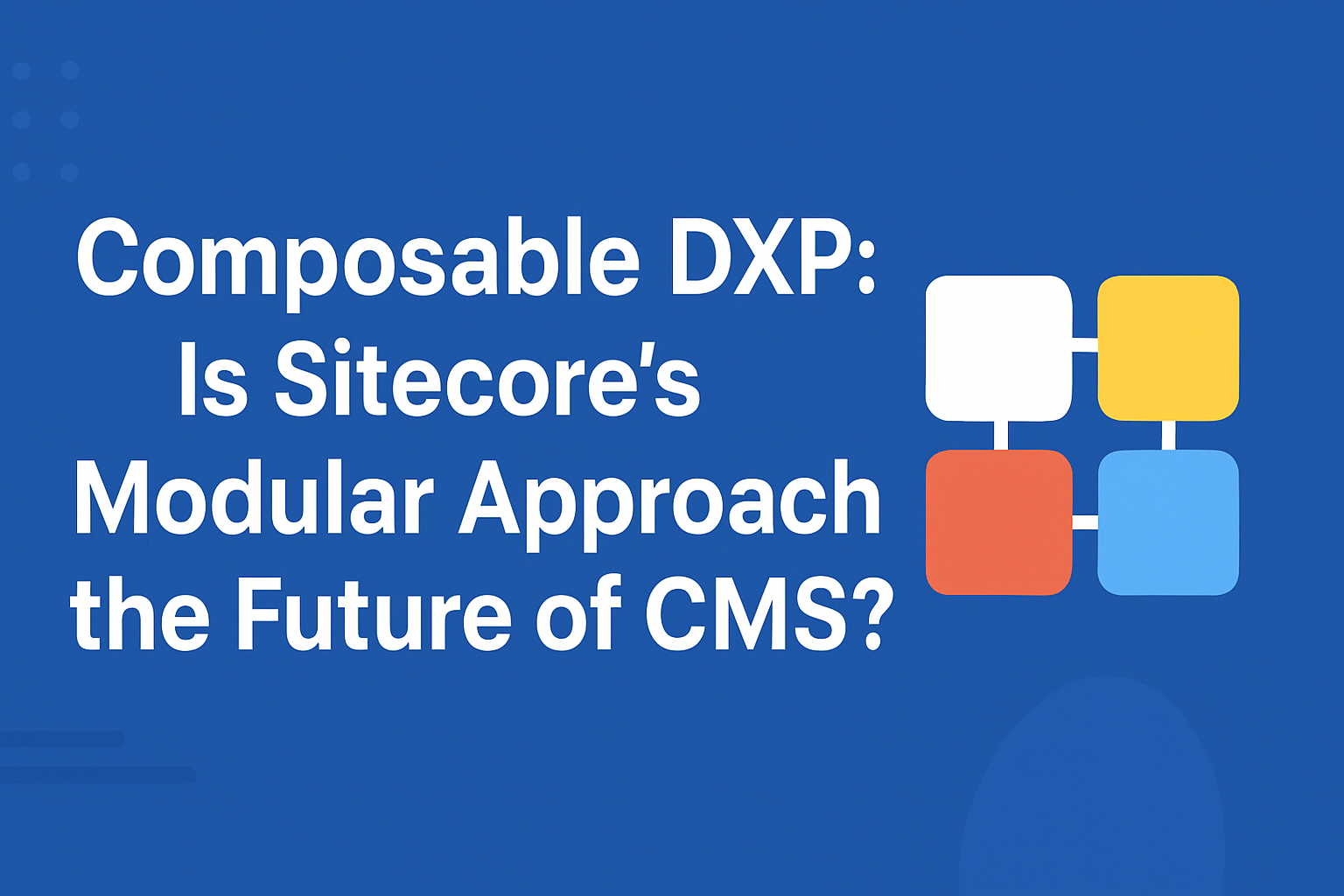 Composable DXP