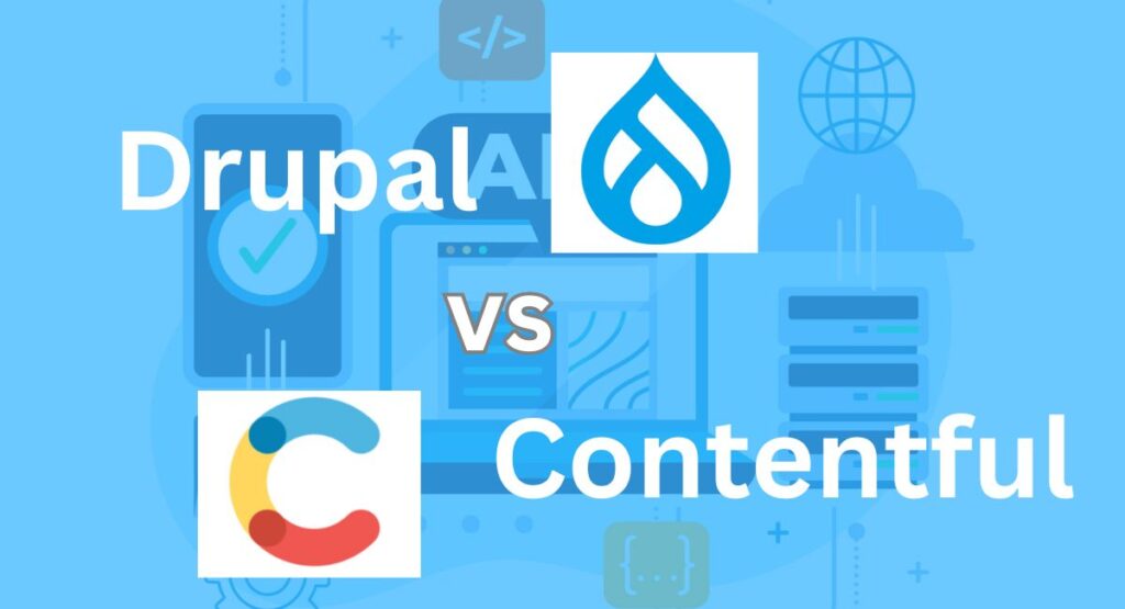 Drupal vs Contentful